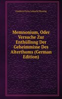 Memnonium, Oder Versuche Zur Enthullnng Der Geheimmisse Des Alterthums (German Edition)