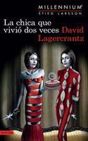 La Chica Que Vivió DOS Veces (Serie Millennium 6): Serie Millenium 6