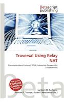 Traversal Using Relay Nat: (English)