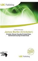 James Burke (Cricketer): (English)