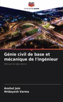 Génie civil de base et mécanique de l'ingénieur