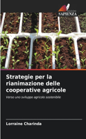 Strategie per la rianimazione delle cooperative agricole