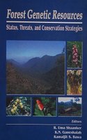Forest Genetic Resources (Status , Threats, and conservation strategies )