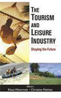 The Tourism and Leisure Industry: Shaping the Future
