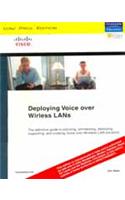 Deploying Voice Over Wireless Lans