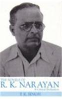 Critical Evaluation of the Novels of R.K. Narayan