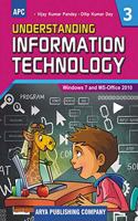 Understanding Information Technology- 3