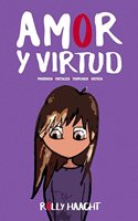 Amor y Virtud (Tapa Blanda): Prudencia, Fortaleza, Templanza, Justicia