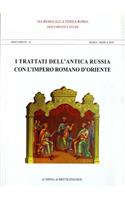 I Trattati Dell'antica Russia Con l'Impero Romano d'Oriente