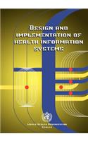 Design and Implementation of Health Information Systems