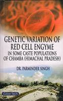 Genetic Variation Of Red Cell Engyme In Some Caste Populations Of Chamba (Hp)