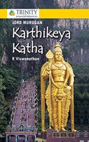 Lord Murugan Karthikeya Katha