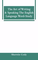 Art Of Writing & Speaking The English Language Word-Study