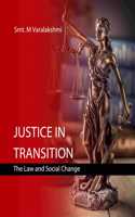 Justice in Transition: The Law and Social Change