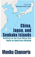 China, Japan, and Senkaku Islands: Conflict in the East China Sea Amid an American Shadow (First)