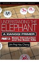 Understanding the Elephant: A Xiangqi Primer Part 2: Basic Introduction and Basic Kills