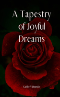 A Tapestry of Joyful Dreams