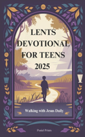 Lents Devotional for Teens 2025