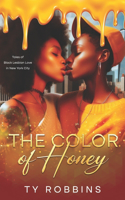 Color of Honey: Tales of Black Lesbian Love in New York City