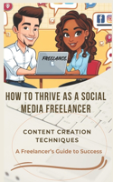 How to Thrive as a Social Media Freelancer