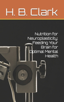 Nutrition for Neuroplasticity