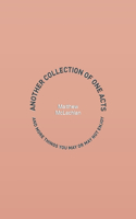 Another Collection of One Acts