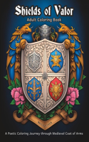 Shields of Valor - Adult Coloring Book