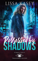 Possessed by Shadows: Gay Urban Fantasy Paranormal Romance