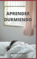 Aprender Durmiendo