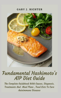 Fundamental Hashimoto's AIP Diet Guide