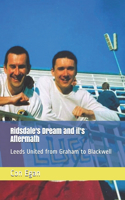 Ridsdale's Dream and its Aftermath