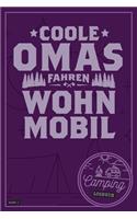Coole Omas fahren Wohnmobil I Camping Logbuch