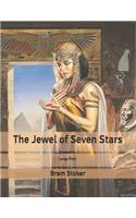 The Jewel of Seven Stars: Large Print