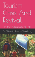 Tourism Crisis And Revival