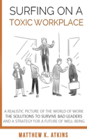 Surfing on a Toxic Workplace