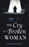 Cry of a Broken Woman