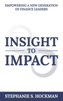 Insight to Impact
