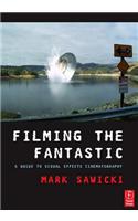 Filming the Fantastic