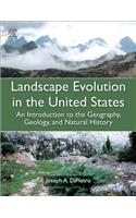 Landscape Evolution in the United States