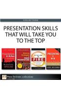 Presentation Skills That Will Take You to the Top (Collection)