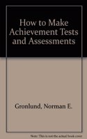 How to Make Achievement Tests and Assessments
