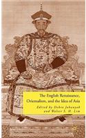 The English Renaissance, Orientalism, and the Idea of Asia