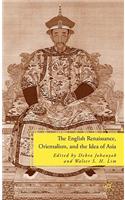 The English Renaissance, Orientalism, and the Idea of Asia