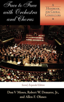 Face to Face with Orchestra and Chorus, Second, Expanded Edition