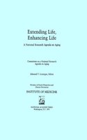 Extending Life, Enhancing Life: A National Research Agenda on Aging