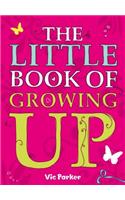 Little Book of Growing Up