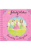 Felicity Wishes: Friendship and Fairyschool: (Felicity Wishes)