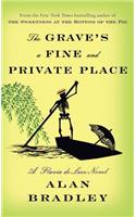 The Grave's a Fine and Private Place: A Flavia de Luce Novel