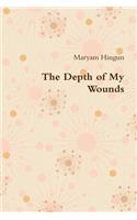 The Depth of My Wounds - Part 1