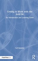 Getting to Work with the Avid S6: An Introduction and Learning Guide